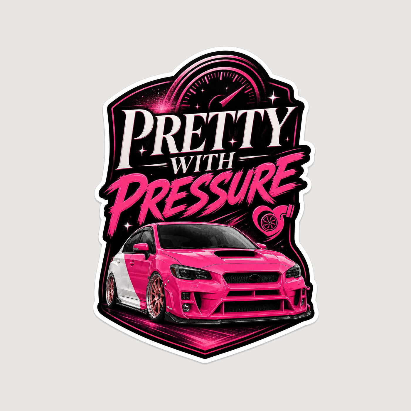 Pretty With Pressure Sticker — corrected spoilerless car
