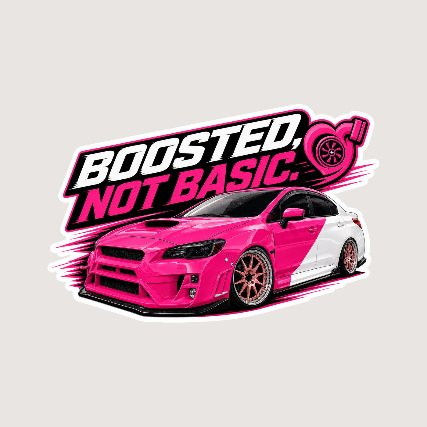 Boosted, Not Basic Sticker — accurate spoilerless car artwork